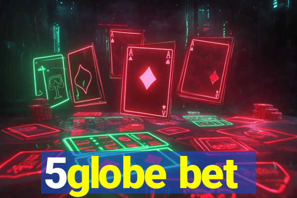 5globe bet